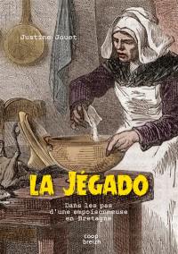 La Jégado : dans les pas d'une empoisonneuse en Bretagne