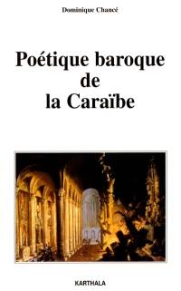 Poétique baroque de la Caraïbe