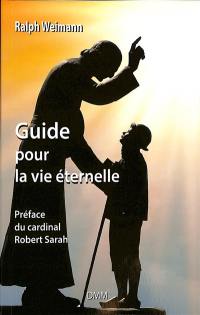 Guide pour la vie éternelle