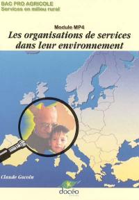 Les organisations de services dans leur environnement, bac pro agricole Services en milieu rural : module MP4