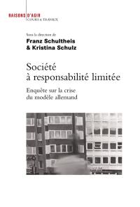 Société à responsabilité limitée : enquête sur la crise du modèle allemand