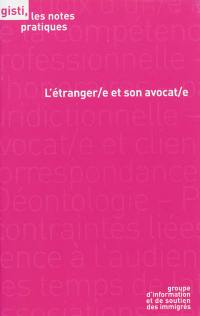 L'étranger(e) et son avocat(e)