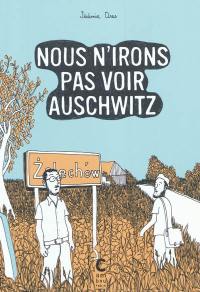 Nous n'irons pas voir Auschwitz