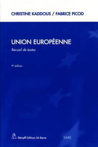 Union européenne, Communauté européenne : recueil de textes