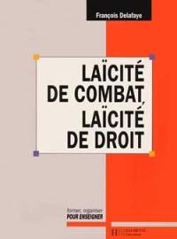 Laïcité de combat, laïcité de droit