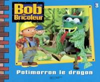 Bob le bricoleur. Potimarron le dragon