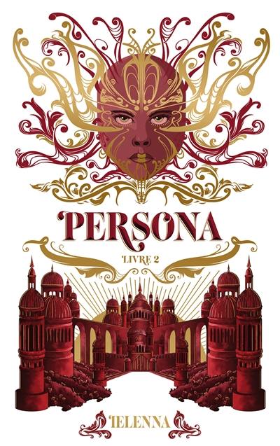 Persona. Vol. 2. La citadelle sainte