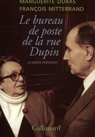 Le bureau de poste de la rue Dupin : et autres entretiens