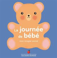 La journée de bébé : mon imagier animé