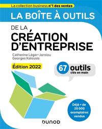 La boîte à outils de la création d'entreprise : 67 outils clés en main