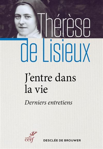 J'entre dans la vie : derniers entretiens