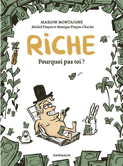 Riche : pourquoi pas toi ?