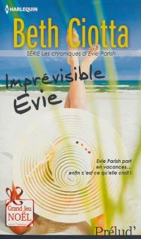 Imprévisible Evie : les chroniques d'Evie Parish