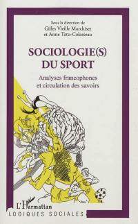 Sociologie(s) du sport : analyses francophones et circulation des savoirs