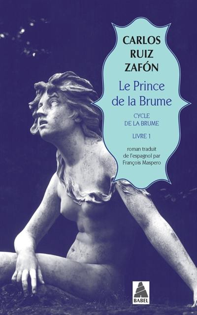 Cycle de la brume. Vol. 1. Le prince de la brume