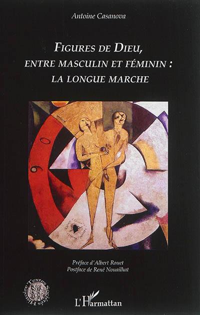 Figures de Dieu, entre masculin et féminin : la longue marche