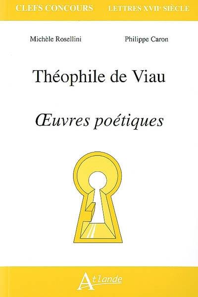 Théophile de Viau, oeuvres poétiques