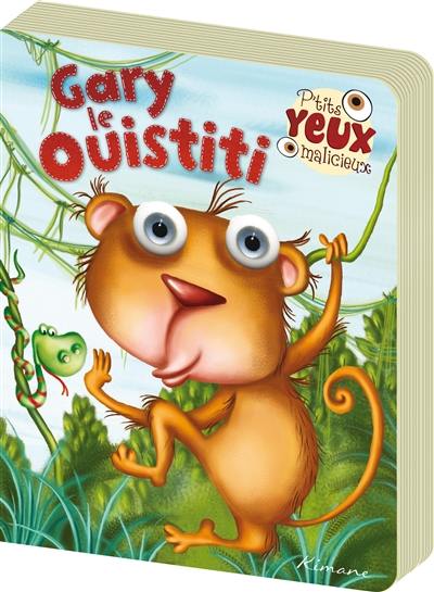 Gary le ouistiti