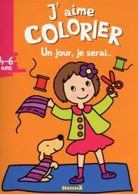 J'aime colorier, 4-6 ans : un jour je serai... couturière