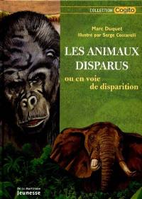 Les animaux disparus ou en voie de disparition