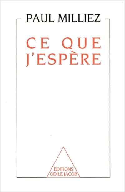 Ce que j'espère. Journal d'une drôle de guerre : 1939-1940