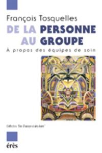 De la personne au groupe : à propos des équipes de soins