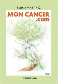 Mon cancer.com : récit