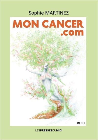 Mon cancer.com : récit