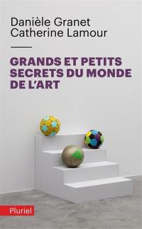 Grands et petits secrets du monde de l'art