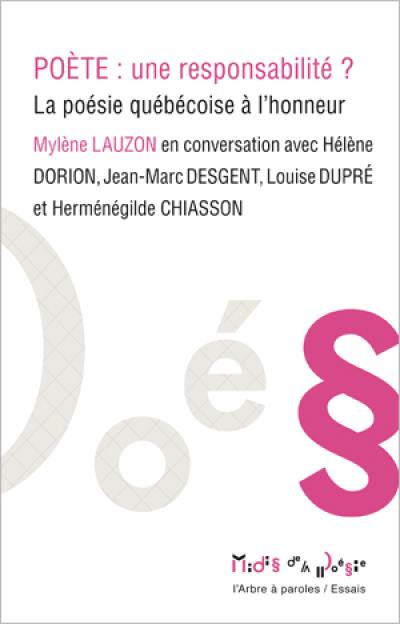 Poète, une responsabilité ? : la poésie québécoise à l'honneur