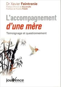 L'accompagnement d'une mère : témoignage et questionnement