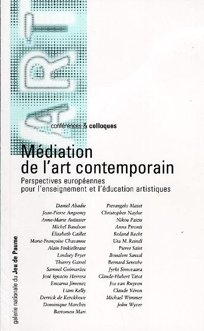 Médiation de l'art contemporain : perspectives européennes pour l'enseignement et l'éducation artistiques