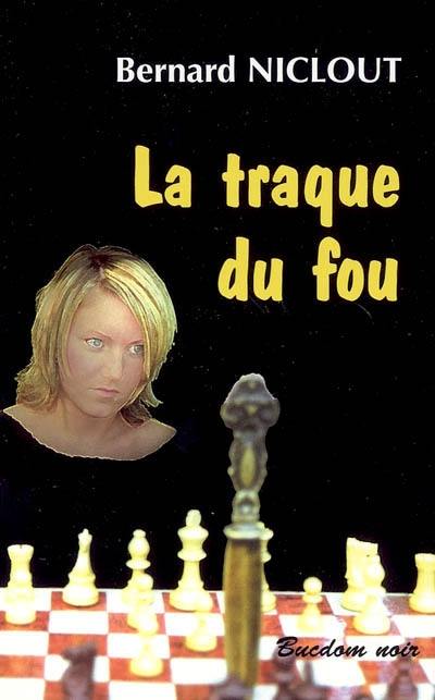 La traque du fou