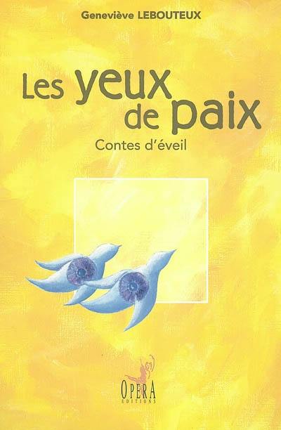 Les yeux de paix : contes d'éveil