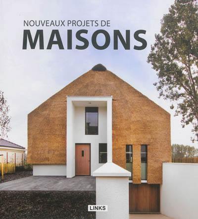 Nouveaux projets de maisons