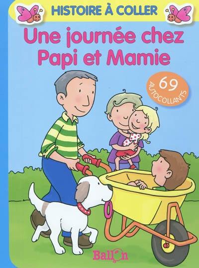 Une journée chez Papi et Mamie