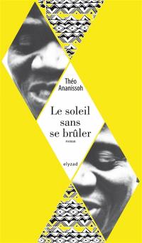 Le soleil sans se brûler