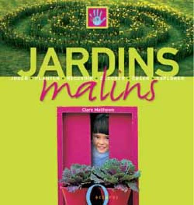 1, 2, 3, c'est la récré : jardins malins