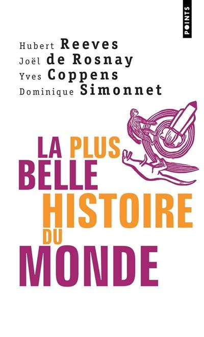 La plus belle histoire du monde : les secrets de nos origines