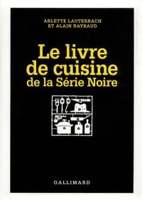 Le livre de cuisine de la Série noire