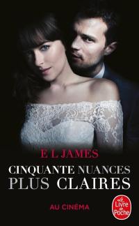 Fifty shades. Vol. 3. Cinquante nuances plus claires