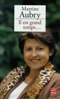 Il est grand temps...