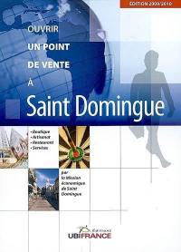 Ouvrir un point de vente à Saint-Domingue