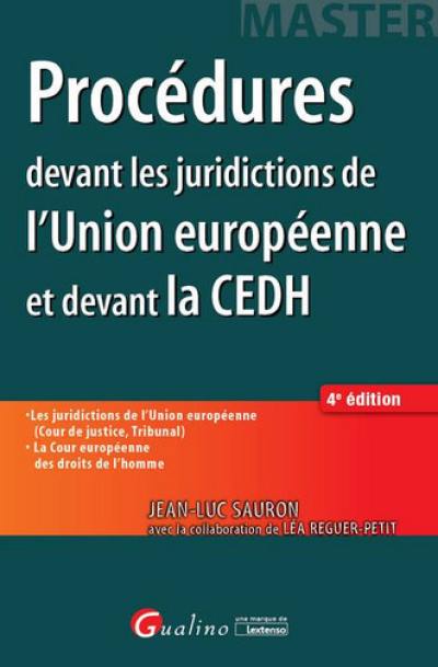 Procédures devant les juridictions de l'Union européenne et devant la CEDH