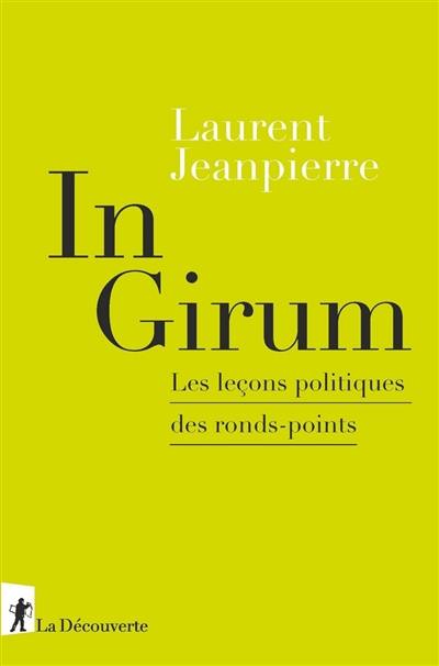 In girum : les leçons politiques des ronds-points