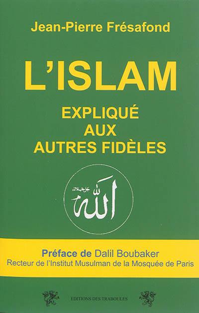 L'islam expliqué aux autres fidèles