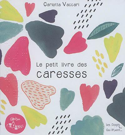 Le petit livre des caresses