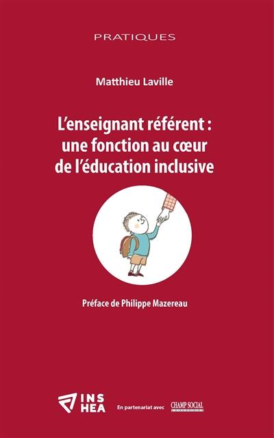 L'enseignant référent : une fonction au coeur de l'éducation inclusive