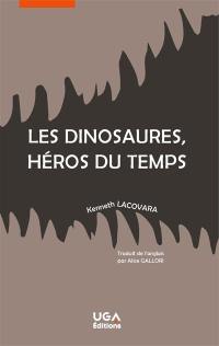 Les dinosaures, héros du temps