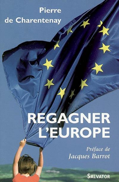 Regagner l'Europe